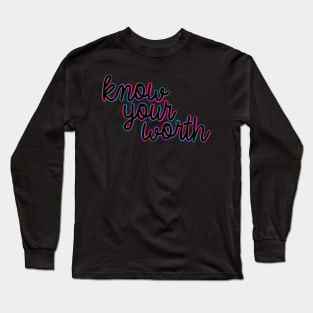 Colorful Know Your Worth Long Sleeve T-Shirt